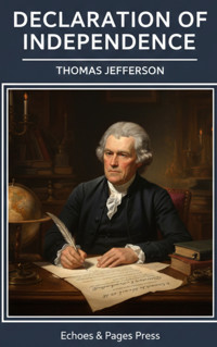 Declaration of Independence - Thomas Jefferson - E-Book