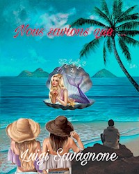 Nous Savions Que ... - Luigi Savagnone - E-Book