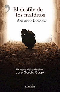 El desfile de los malditos - Antonio Lozano - E-Book
