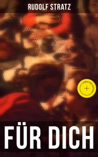 Für Dich - Rudolf Stratz - E-Book