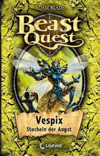 Beast Quest (Band 36) - Vespix, Stacheln der Angst - Adam Blade - E-Book