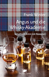 Angus und die Whisky-Akademie - Frank Winter - E-Book