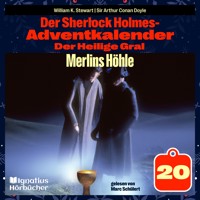 Merlins Höhle (Der Sherlock Holmes-Adventkalender: Der Heilige Gral, Folge 20) - William K. Stewart - Hörbuch