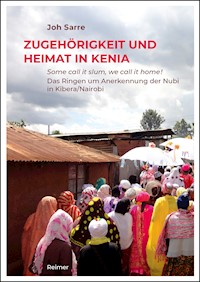 Zugehörigkeit und Heimat in Kenia - Joh Sarre - E-Book