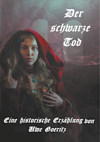 Der schwarze Tod - Uwe Goeritz - E-Book