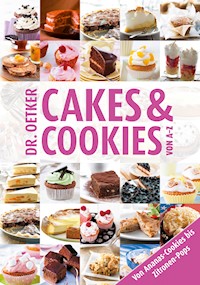 Cakes & Cookies von A-Z - Dr. Oetker - E-Book