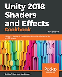 Unity 2018 Shaders and Effects Cookbook - John P. Doran - E-Book