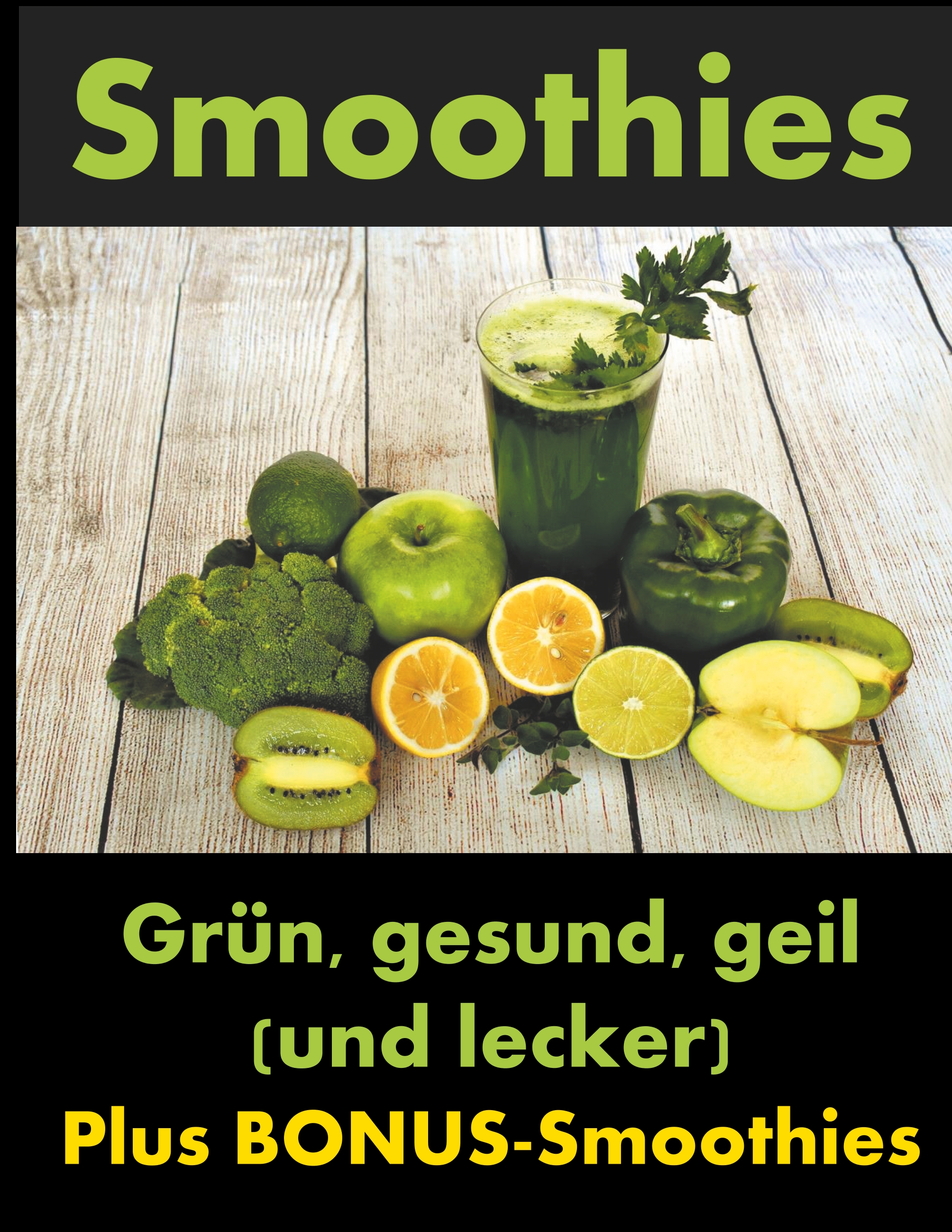 Smoothies - Dana Knechter - E-Book