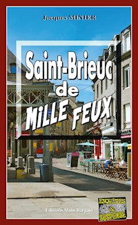 Saint-Brieuc de mille feux - Jacques Minier - E-Book