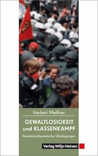 Gewaltlosigkeit und Klassenkampf - Herbert Meißner - E-Book
