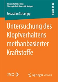 Untersuchung des Klopfverhaltens methanbasierter Kraftstoffe - Sebastian Scharlipp - E-Book