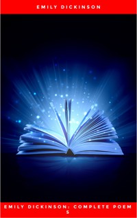 Emily Dickinson: Complete Poems - Emily Dickinson - E-Book