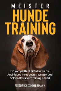 Meister Hundetraining - Friedrich Zimmermann - E-Book