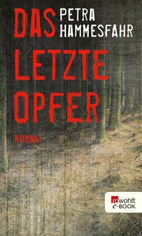 Das letzte Opfer - Petra Hammesfahr - E-Book + Hörbuch