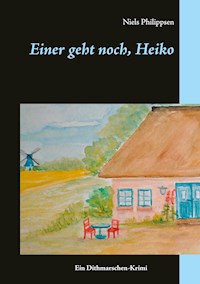 Einer geht noch, Heiko - Niels Philippsen - E-Book