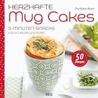 Herzhafte Mug Cakes - Èlise Delprat-Alvares - E-Book