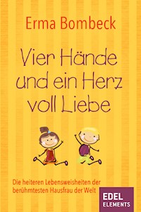 Vier Hände und ein Herz voll Liebe - Erma Bombeck - E-Book