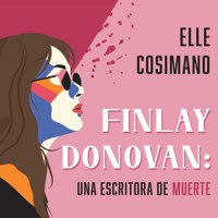 Finlay Donovan, una escritora de muerte - Elle Cosimano - Hörbuch