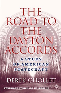 The Road to the Dayton Accords - D. Chollet - E-Book