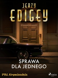 Sprawa dla jednego - Jerzy Edigey - E-Book