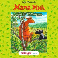 Mama Muh und der Kletterbaum - Jujja Wieslander - Hörbuch