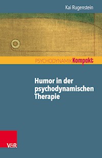 Humor in der psychodynamischen Therapie - Kai Rugenstein - E-Book
