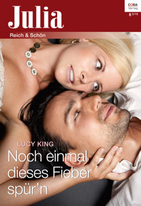 Noch einmal dieses Fieber spür'n - Lucy King - E-Book