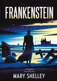 Frankenstein - Mary Shelley - E-Book