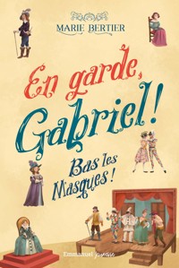 En garde Gabriel - Tome 3 - Marie Bertier - E-Book