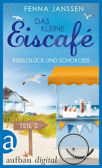 Das kleine Eiscafé - Teil 2 - Fenna Janssen - E-Book