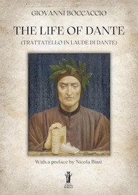 The Life of Dante - Giovanni Boccaccio - E-Book