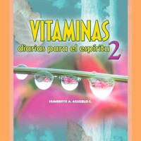 Vitaminas diarias para el espíritu 2 - Humberto A. Agudelo - Hörbuch
