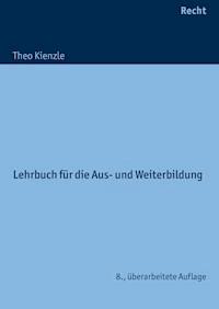 Das Recht in der Heilerziehungs- und Altenpflege - Theo Kienzle - E-Book