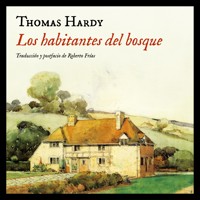 Los habitantes del bosque - Thomas Hardy - Hörbuch