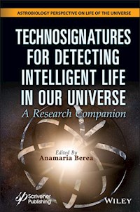 Technosignatures for Detecting Intelligent Life in Our Universe -  - E-Book