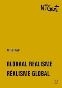 Globaal realisme / Réalisme global - Milo Rau - E-Book