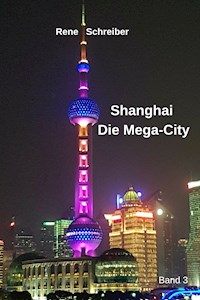Shanghai - Rene Schreiber - E-Book
