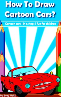 How to draw cartoon cars? - Suzy Makó - E-Book