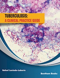 Tuberculosis: A Clinical Practice Guide - Rafael Laniado-Laborín - E-Book