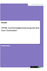 OPTIK. Geschwindigkeitsmessung mit dem Laser (Lichtradar) -  - E-Book