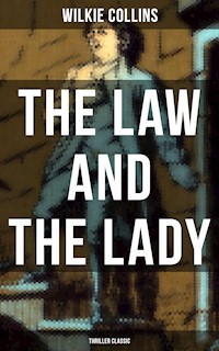 The Law and The Lady (Thriller Classic) - Wilkie Collins - E-Book