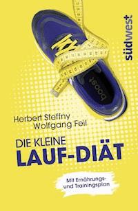 Die kleine Lauf-Diät - Herbert Steffny - E-Book
