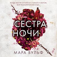 Сестра ночи - Мара Вульф - Hörbuch
