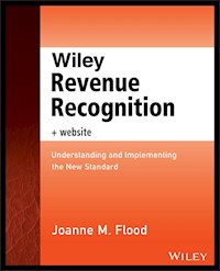 Wiley Revenue Recognition - Joanne M. Flood - E-Book