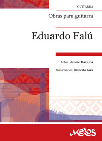 Obras para guitarra  Eduardo Falú - Eduardo Falú - E-Book