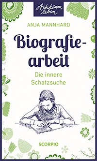 Biografiearbeit - Anja Mannhard - E-Book