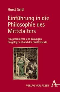 Einführung in die Philosophie des Mittelalters - Horst Seidl - E-Book