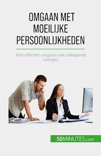 Omgaan met moeilijke persoonlijkheden - Hélène  Nguyen Gateff - E-Book