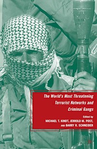 The World's Most Threatening Terrorist Networks and Criminal Gangs -  - E-Book