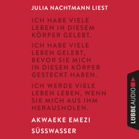 Süßwasser (Ungekürzt) - Akwaeke Emezi - Hörbuch